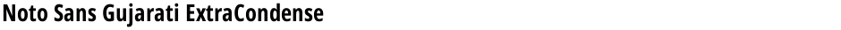 Noto Sans Gujarati ExtraCondensedDemo