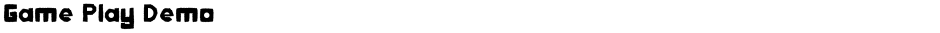Game Play DemoDemo