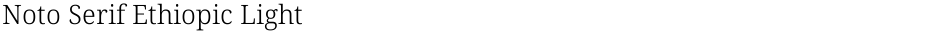 Noto Serif Ethiopic LightDemo