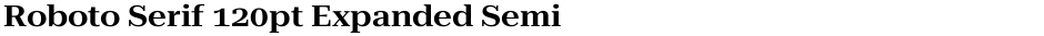 Roboto Serif 120pt Expanded SemiBoldDemo