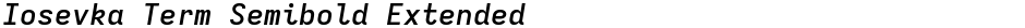 Iosevka Term Semibold ExtendedDemo