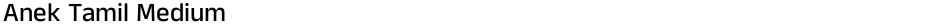 Anek Tamil MediumDemo