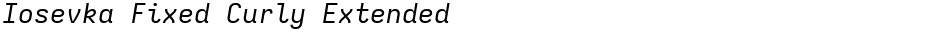 Iosevka Fixed Curly ExtendedDemo