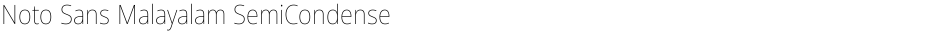 Noto Sans Malayalam SemiCondensed ThinDemo
