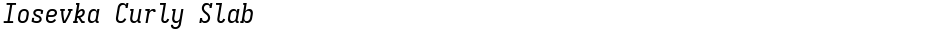 Iosevka Curly SlabDemo