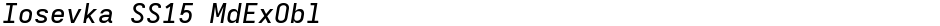 Iosevka SS15 MdExOblDemo