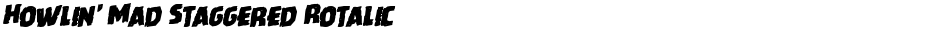 Howlin' Mad Staggered RotalicDemo