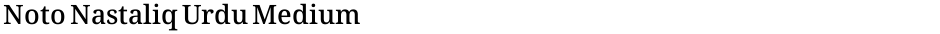 Noto Nastaliq Urdu MediumDemo