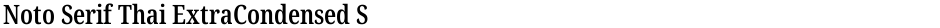 Noto Serif Thai ExtraCondensed SemiBoldDemo