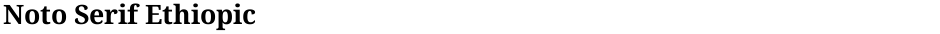 Noto Serif EthiopicDemo