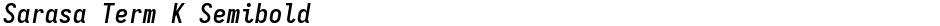 Sarasa Term K SemiboldDemo