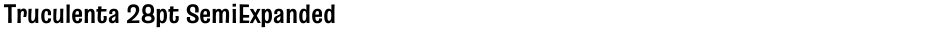 Truculenta 28pt SemiExpandedDemo