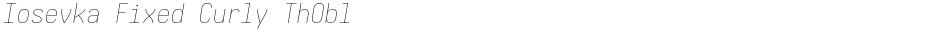 Iosevka Fixed Curly ThOblDemo