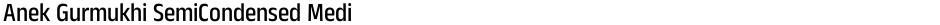 Anek Gurmukhi SemiCondensed MediumDemo