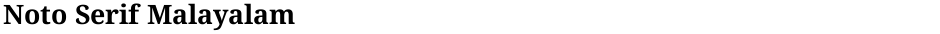 Noto Serif MalayalamDemo