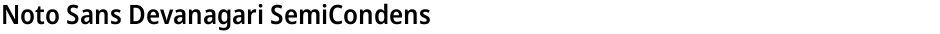 Noto Sans Devanagari SemiCondensed SemiBoldDemo