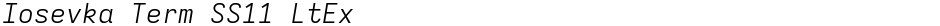 Iosevka Term SS11 LtExDemo