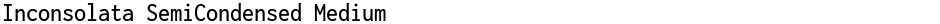 Inconsolata SemiCondensed MediumDemo