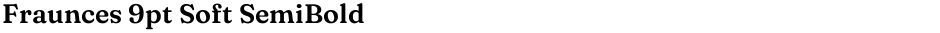 Fraunces 9pt Soft SemiBoldDemo