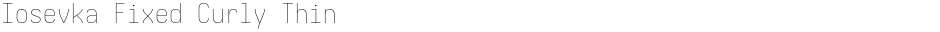Iosevka Fixed Curly ThinDemo