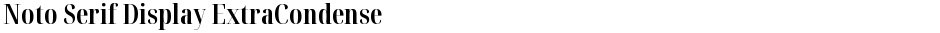 Noto Serif Display ExtraCondensedDemo