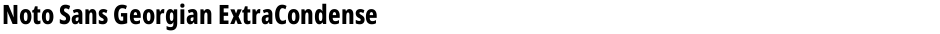 Noto Sans Georgian ExtraCondensed ExtraBoldDemo