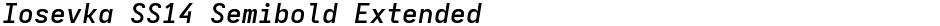 Iosevka SS14 Semibold ExtendedDemo