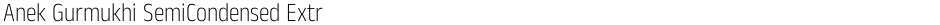 Anek Gurmukhi SemiCondensed ExtraLightDemo