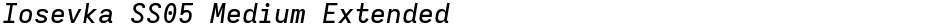 Iosevka SS05 Medium ExtendedDemo