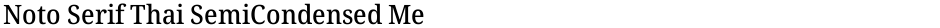 Noto Serif Thai SemiCondensed MediumDemo