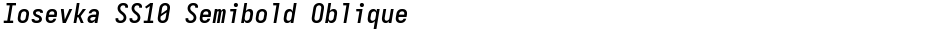 Iosevka SS10 Semibold ObliqueDemo