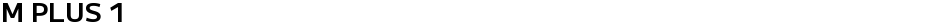 M PLUS 1Demo