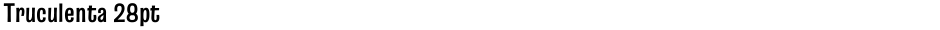 Truculenta 28ptDemo