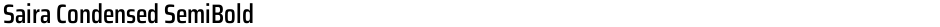 Saira Condensed SemiBoldDemo