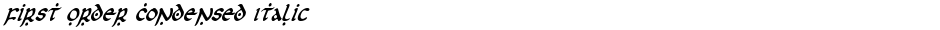 First Order Condensed ItalicDemo