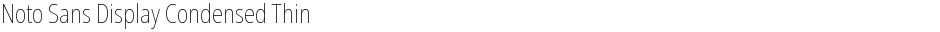 Noto Sans Display Condensed ThinDemo