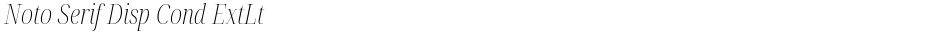 Noto Serif Disp Cond ExtLtDemo