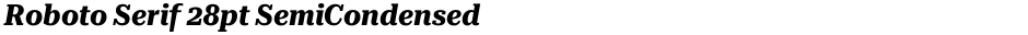 Roboto Serif 28pt SemiCondensedDemo