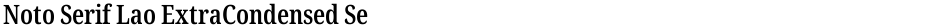 Noto Serif Lao ExtraCondensed SemiBoldDemo