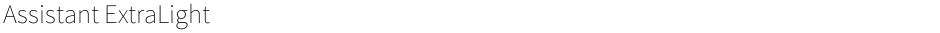 Assistant ExtraLightDemo