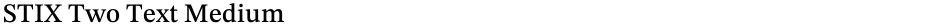STIX Two Text MediumDemo