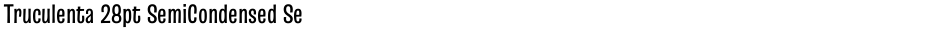 Truculenta 28pt SemiCondensed SemiBoldDemo