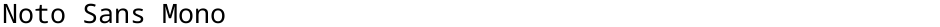 Noto Sans MonoDemo