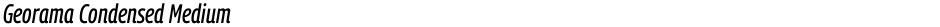 Georama Condensed MediumDemo