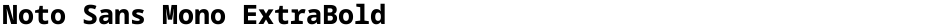 Noto Sans Mono ExtraBoldDemo