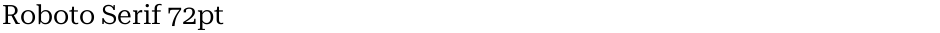 Roboto Serif 72ptDemo