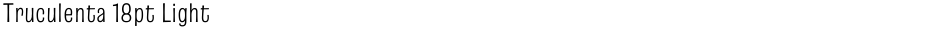 Truculenta 18pt LightDemo