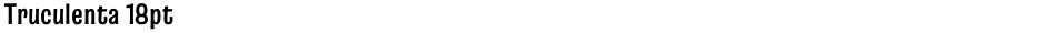 Truculenta 18ptDemo