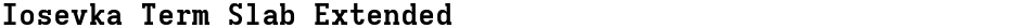 Iosevka Term Slab ExtendedDemo
