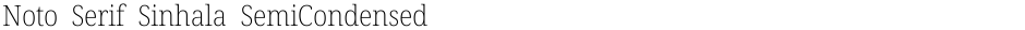 Noto Serif Sinhala SemiCondensed ExtraLightDemo